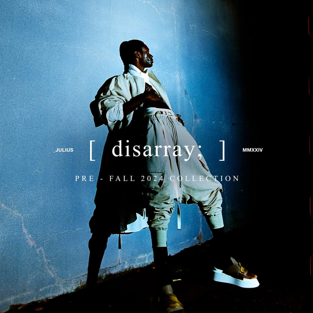 _JULIUS PRE-FALL 2024 COLLECTION disarray; JULIUS TOKYO STORE